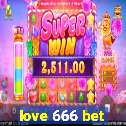 love 666 bet